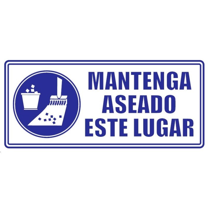 Señal Fotoluminiscente Mantener Aseado este Lugar 30x15