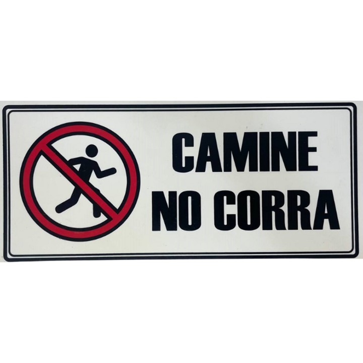 Señal Camine No Corra 30x15